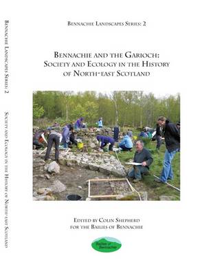 Bennachie and the Garioch : Society and Ecology in the History of North-East Scotland: