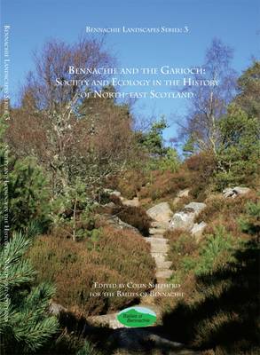 Bennachie and the Garioch : Society and Ecology in the History of North-East Scotland