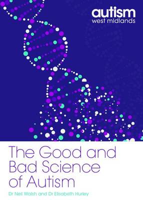 The Good and Bad Science of Autism