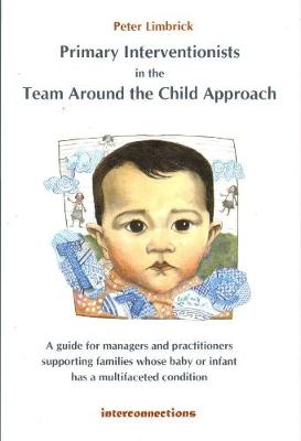 Primary Interventionists in the Team Around the Child approach