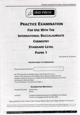 Chemistry Practice Examination Standard Level Paper 1 for IB