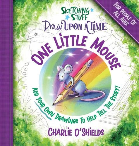 Sketching Stuff Draw Upon A Time - One Little Mouse