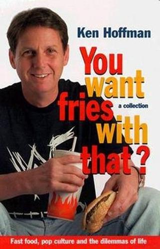 You Want Fries with That?