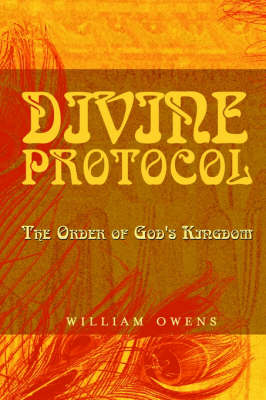 Divine Protocol The Order of God's Kingdom
