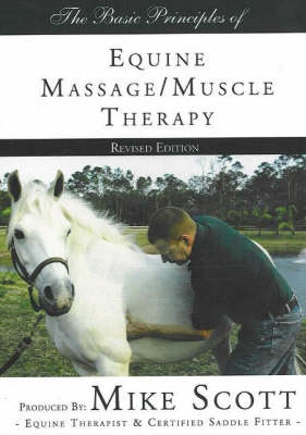 Basic Principles of Equine Massage / Muscle Therapy