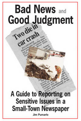 Bad News and Good Judgment