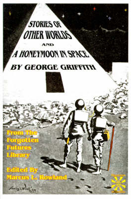 Stories of Other Worlds and A Honeymoon in Space