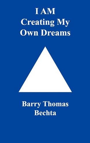 I AM Creating My Own Dreams