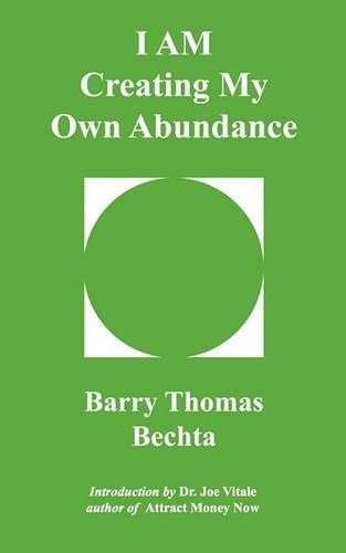 I AM Creating My Own Abundance