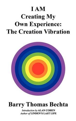 I AM Creating My Own Experience