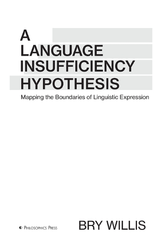 A Language Insufficiency Hypothesis