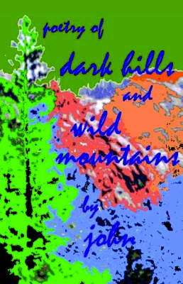 dark hills and wild mountains
