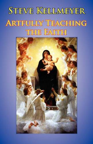 Artfully Teaching the Faith