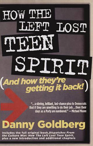 How The Left Lost Teen Spirit