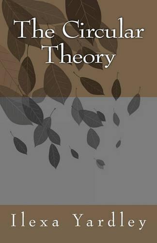 The Circular Theory