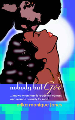 Nobody But God
