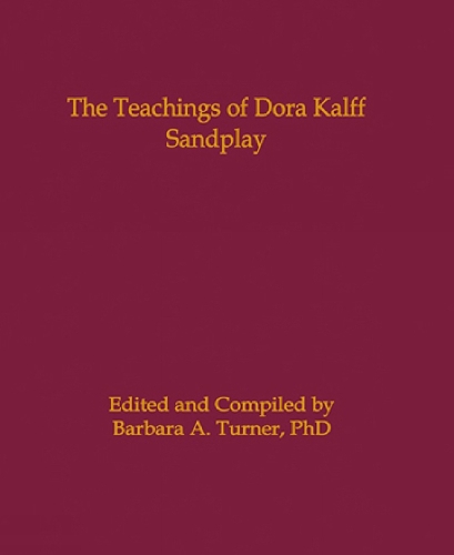 The Teachings of Dora Kalff