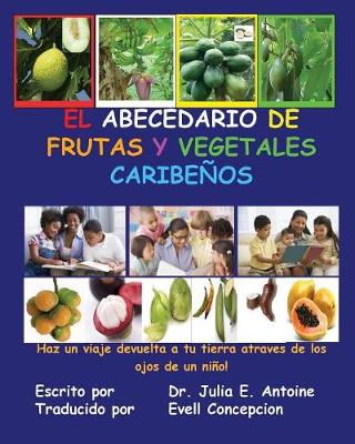 El Abecedario De Frutas Y Vegetales Caribenos