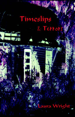 Timeslips and Terrors