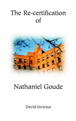 The Re-Certification of Nathaniel Goude