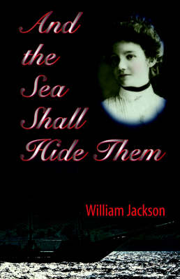 And The Sea Shall Hide Them