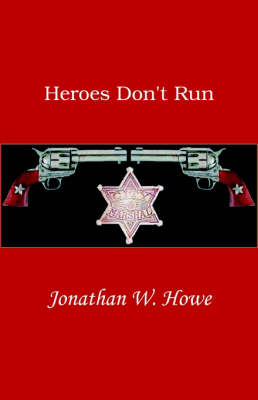 Heroes Don't Run