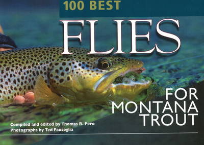 100 Best Flies for Montana Trout