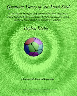 Quantum Theory of the Third Kind