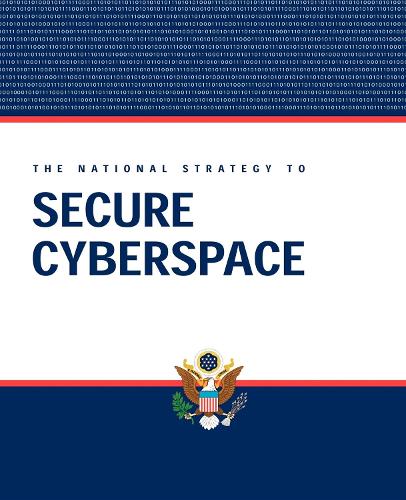 National Strategy to Secure Cyberspace