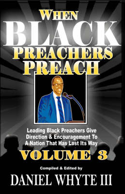 When Black Preachers Preach, Volume 3