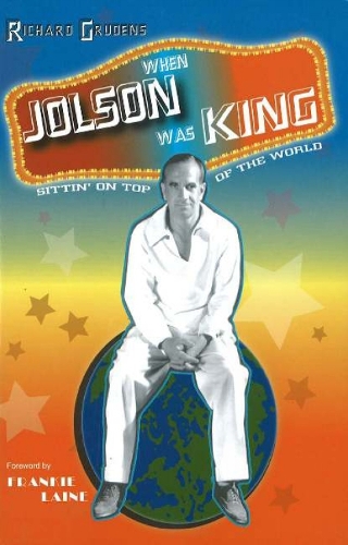 When Jolson Was King