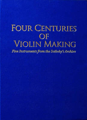 Four Centuries of Violin Making