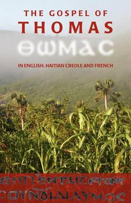 The Gospel of Thomas in English, Haitian Creole and French