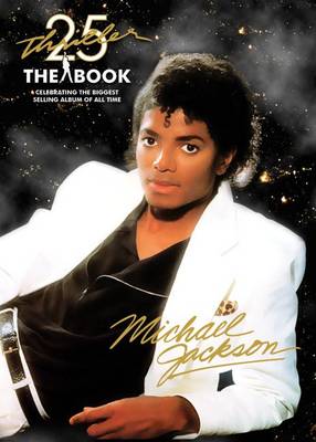 Thriller 25th Anniversary: The Book