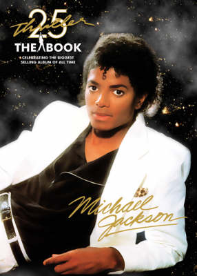"Thriller" 25th Anniversary: The Book