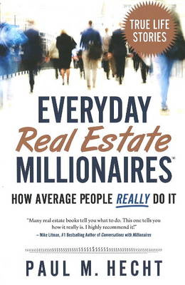 Everyday Real Estate Millionaires