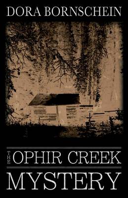 The Ophir Creek Mystery