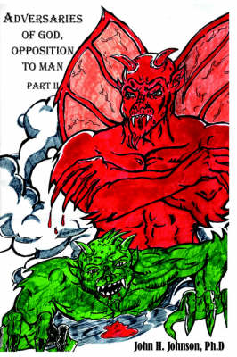 Adversaries of God, Opposition To Man, Part II