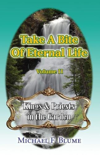 Take a Bite of Eternal Life - Volume 2