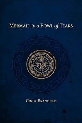 Mermaid in a Bowl of Tears