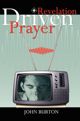 Revelation Driven Prayer