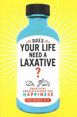 Does Your Life Need a Laxative