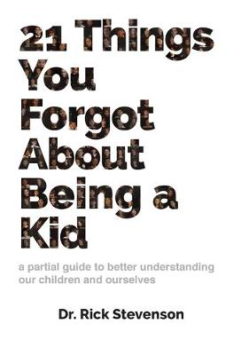 21 Things You Forgot About Being a Kid