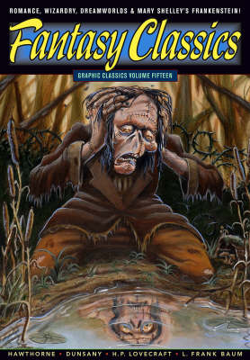 Graphic Classics: Fantasy Classics Volume 15