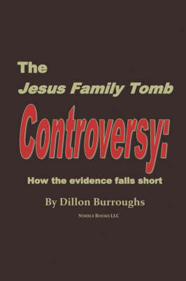 The JESUS FAMILY TOMB Controversy