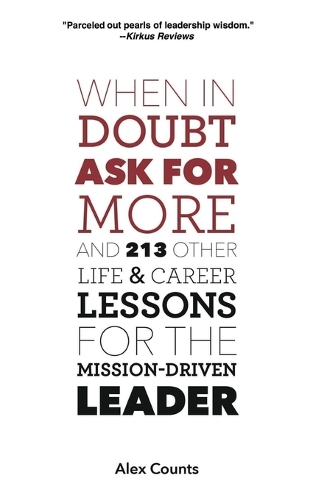 When in Doubt, Ask for More