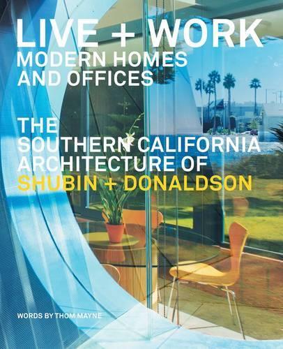 LIVE AND WORK: MODERN HOMES AND OFFICES