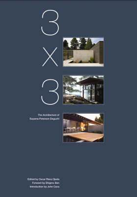 3 x 3: Architecture of Suyama Peterson Deguchi