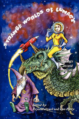 Strange Worlds of Lunacy