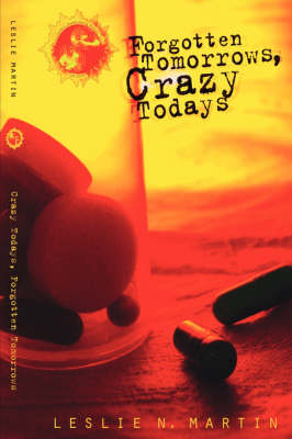 Forgotten Tomorrows Crazy Todays